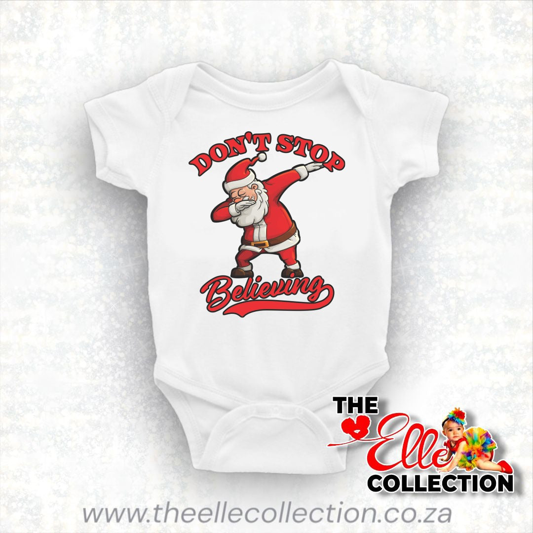 Santa dabbing - Don't stop believing - printed Christmas T-Shirt or Baby bodyvest - White Newborn to Adult Sizes