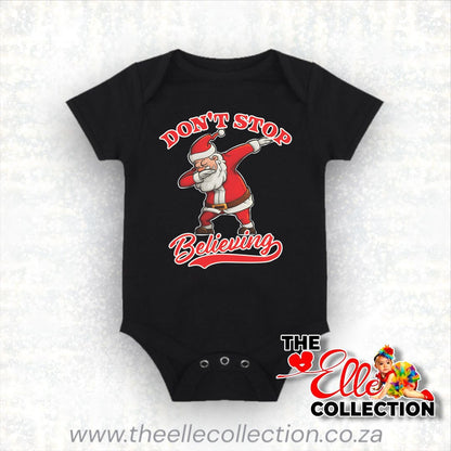 Santa dabbing - Don't stop believing - printed Christmas T-Shirt or Baby bodyvest - Black Newborn to Adult Sizes